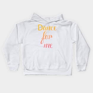 Dance for me Kids Hoodie